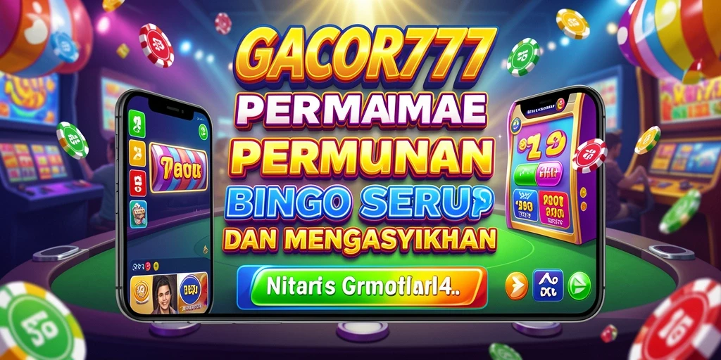 Screenshot gameplay GACOR777 yang menunjukkan suasana Bingo yang seru.